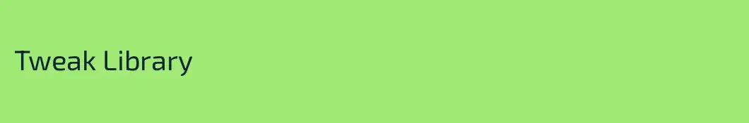 Tweak Library